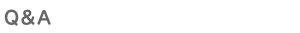 Q&A